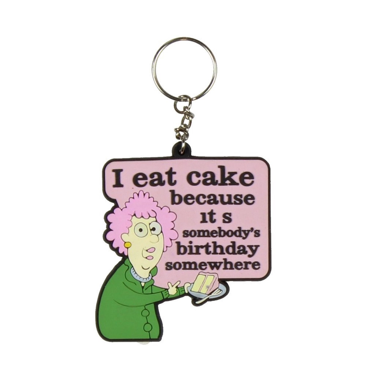 Aunty Acid 3D Rubber Keyring I Eat Cake because It's Somebodies Birthday Somewhere