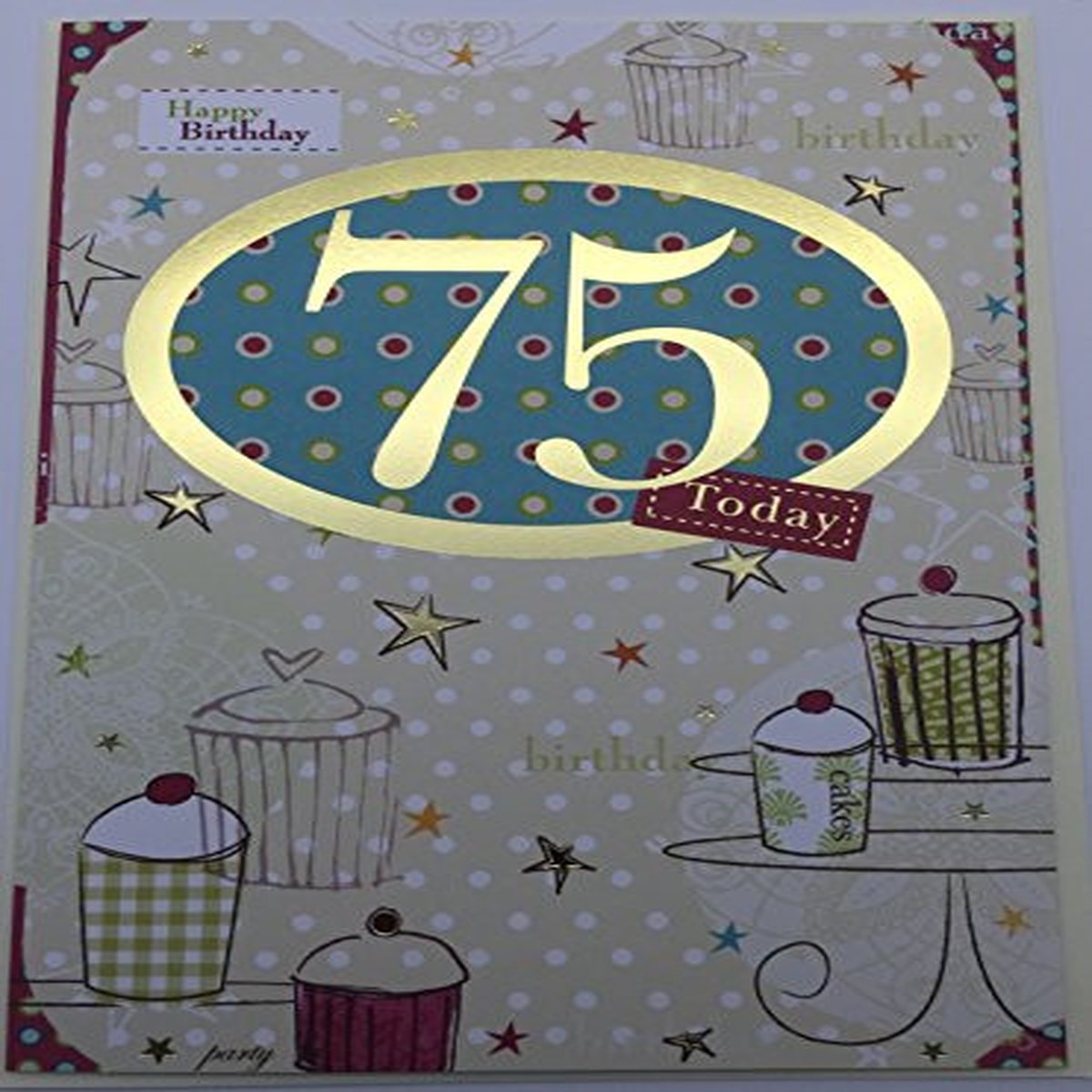 75TH BIRTHDAY - BIRTHDAY GREETINGS CARD BY CARTE BLANCHE!