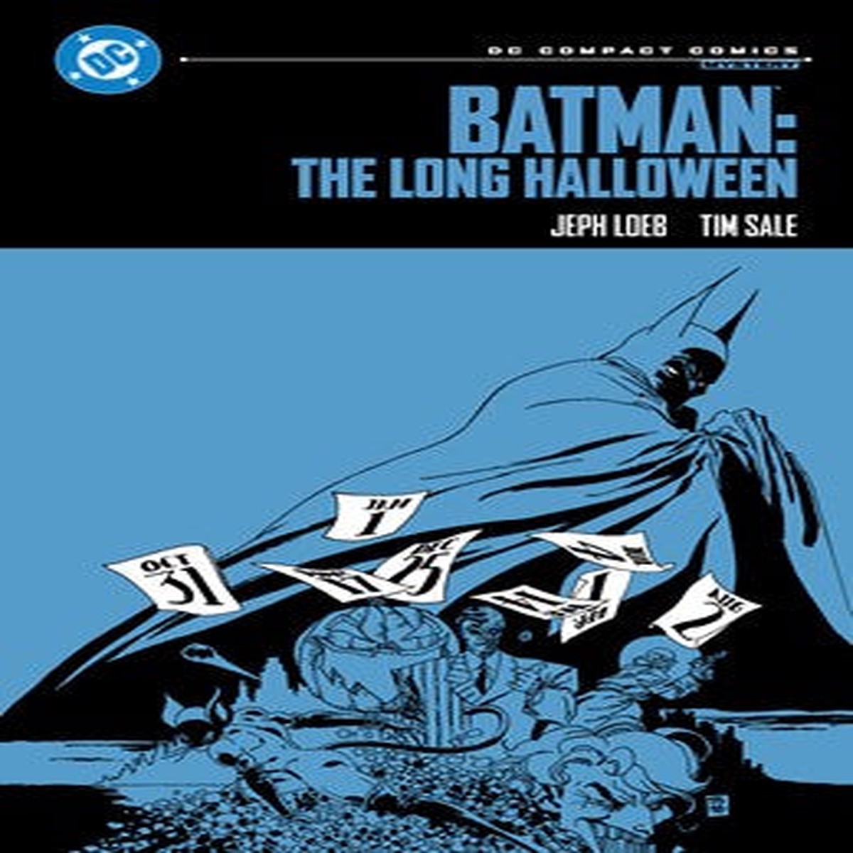 Batman: The Long Halloween: DC Compact Edition [Loeb, Jeph; Sale, Tim (Illust.)]