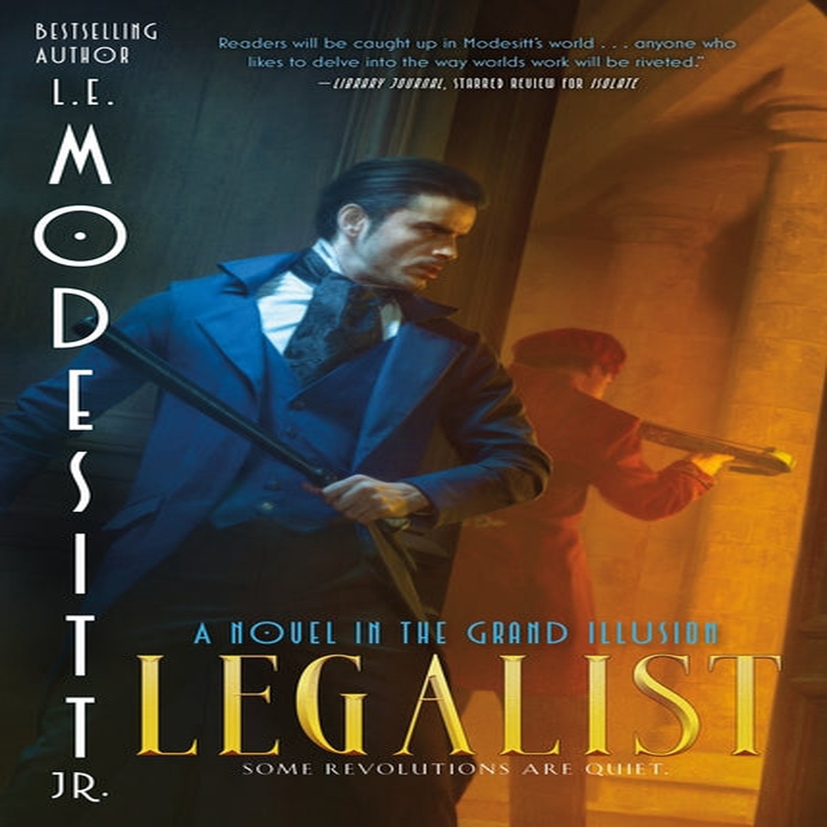 Legalist: A Novel in the Grand Illusion (Grand Illusion, 4) [Modesitt, L. E., Jr.]