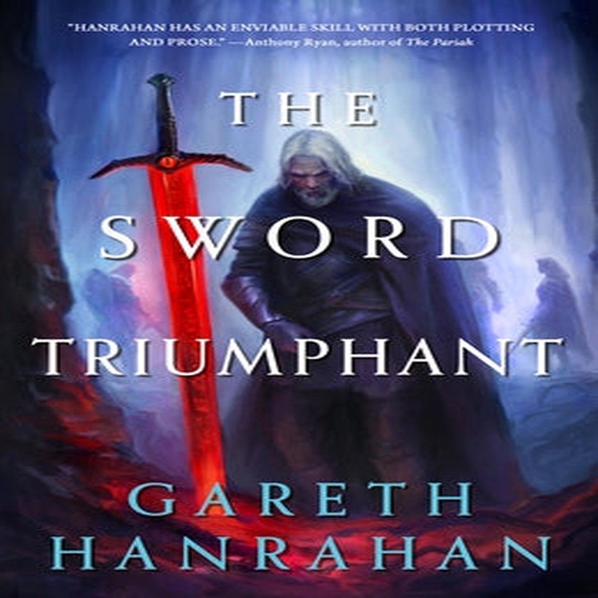 The Sword Triumphant (Lands of the Firstborn, 3) [Hanrahan, Gareth]