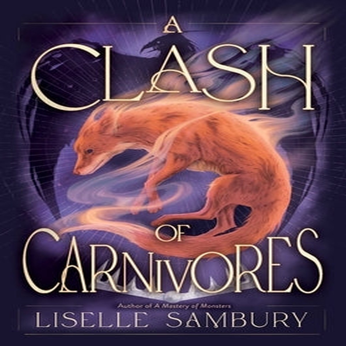A Clash of Carnivores (Mastery of Monsters Trilogy, 2) [Sambury, Liselle]