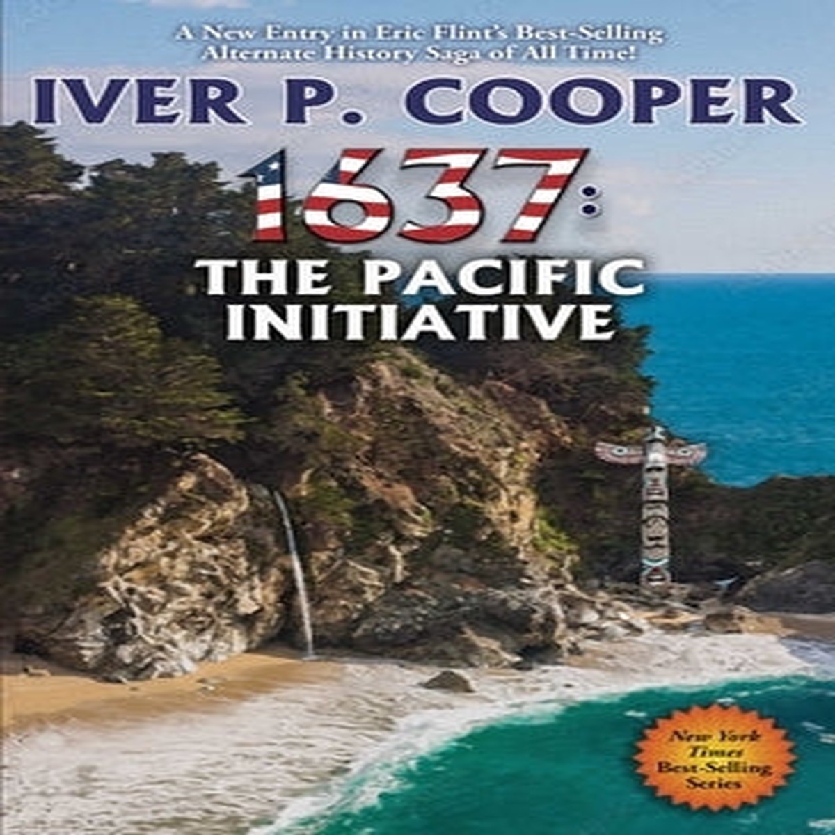 1637: The Pacific Initiative (Ring of Fire, 39) [Cooper, Iver P.]