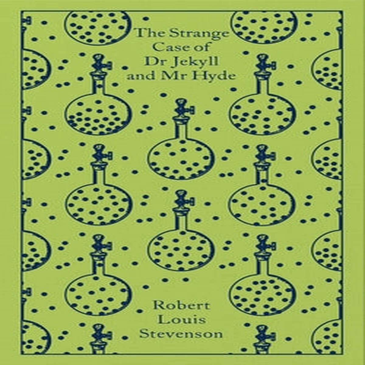 The Strange Case of Dr Jekyll and MR Hyde: And Other Tales of Terror (Penguin Clothbound Classics) [Stevenson, Robert Louis]