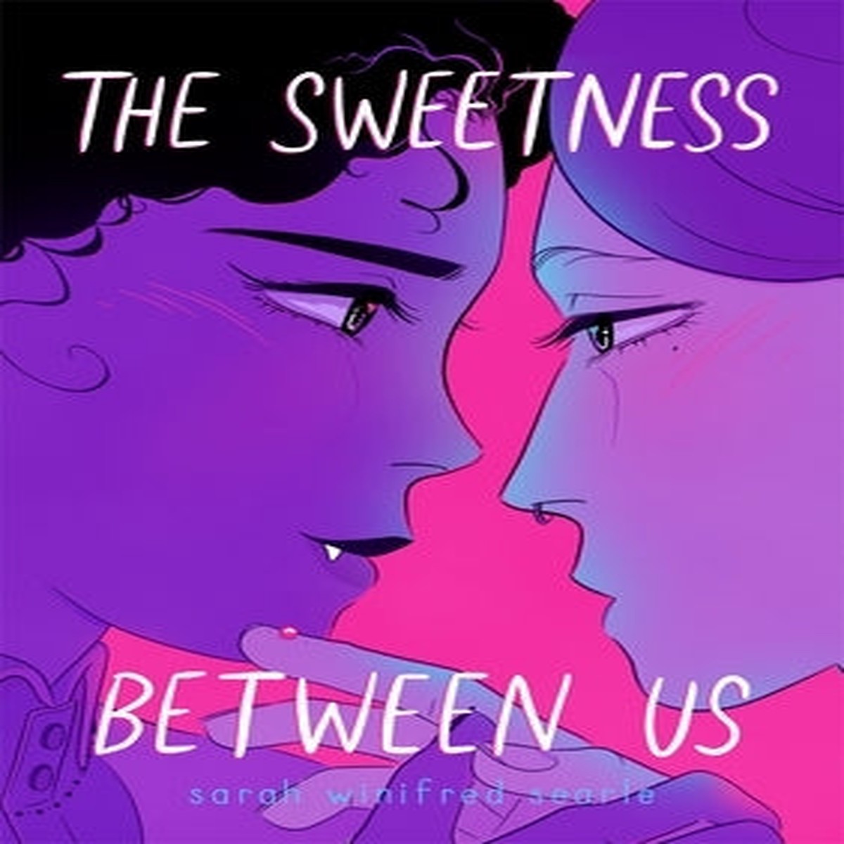 The Sweetness Between Us [Searle, Sarah Winifred]