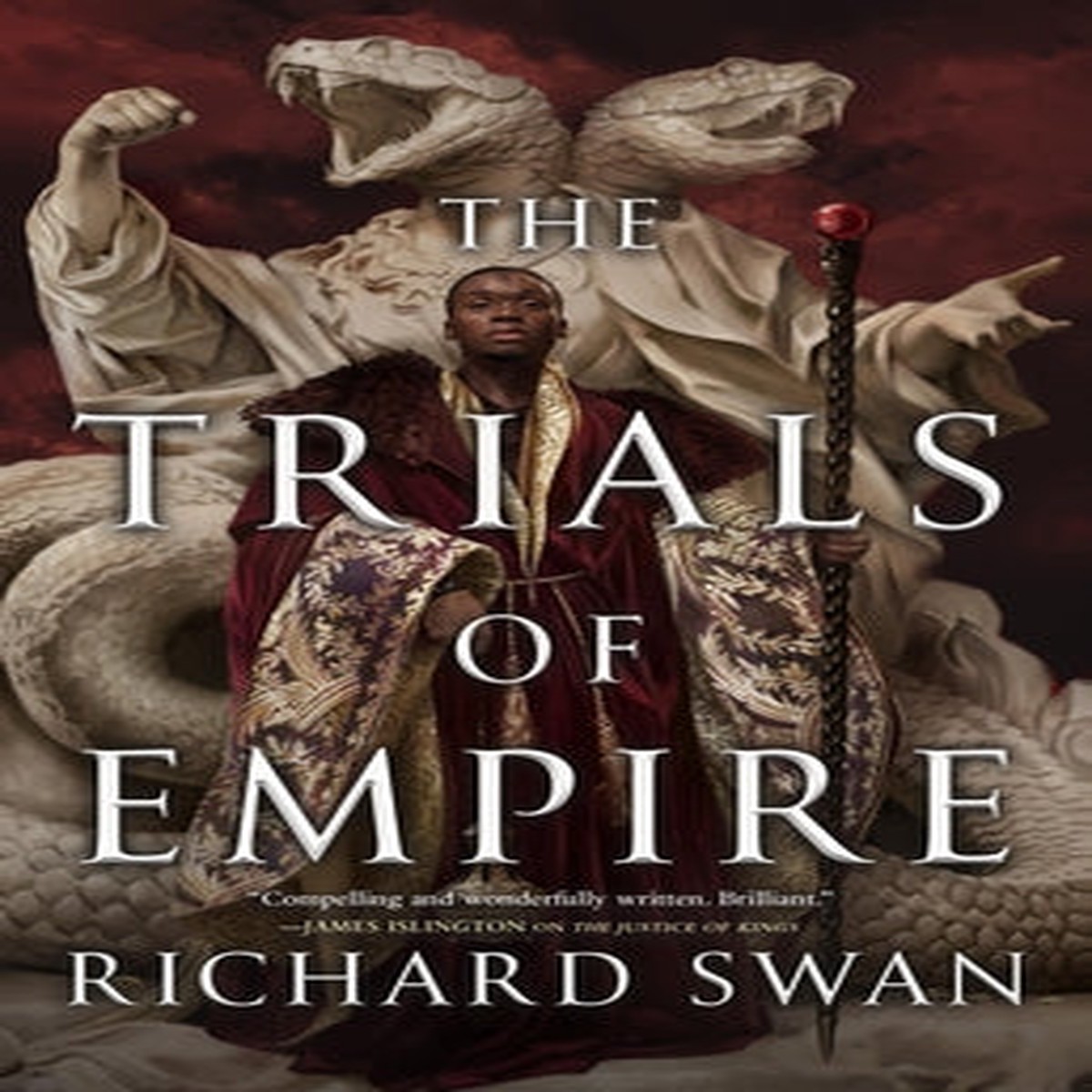 The Trials of Empire (Empire of the Wolf, 3) [Swan, Richard]