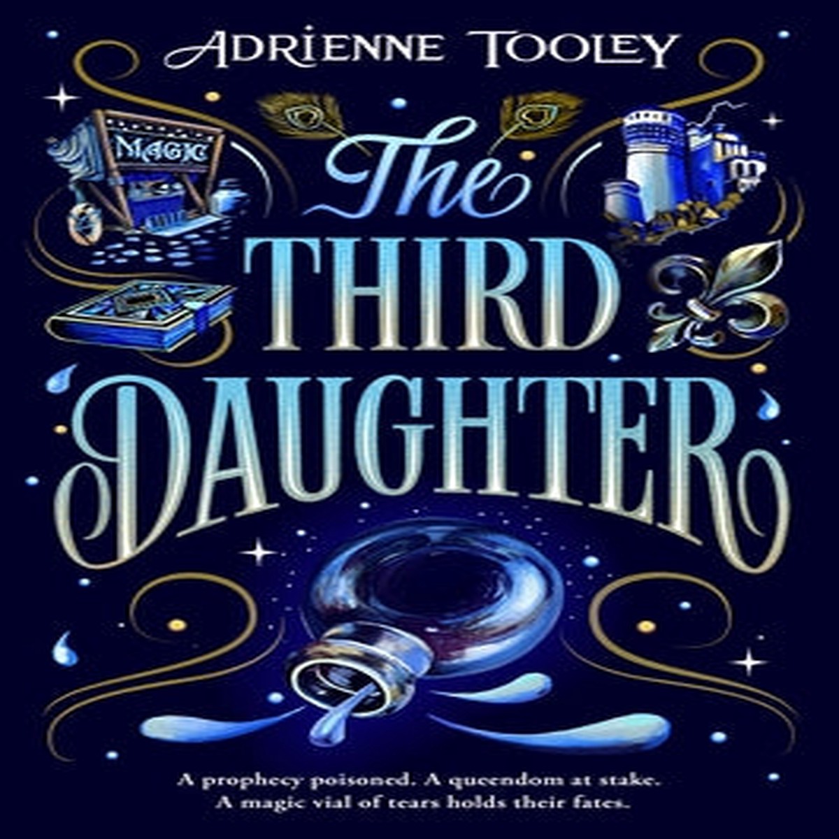 The Third Daughter: Volume 1 (Betrayal Prophecies, 1) [Tooley, Adrienne]