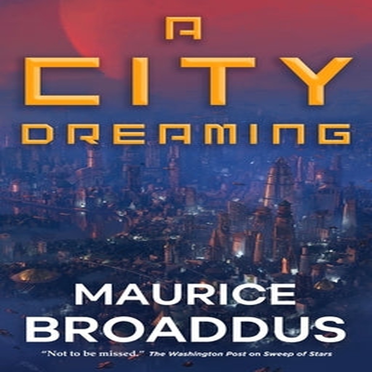 A City Dreaming (Astra Black, 3) [Broaddus, Maurice]
