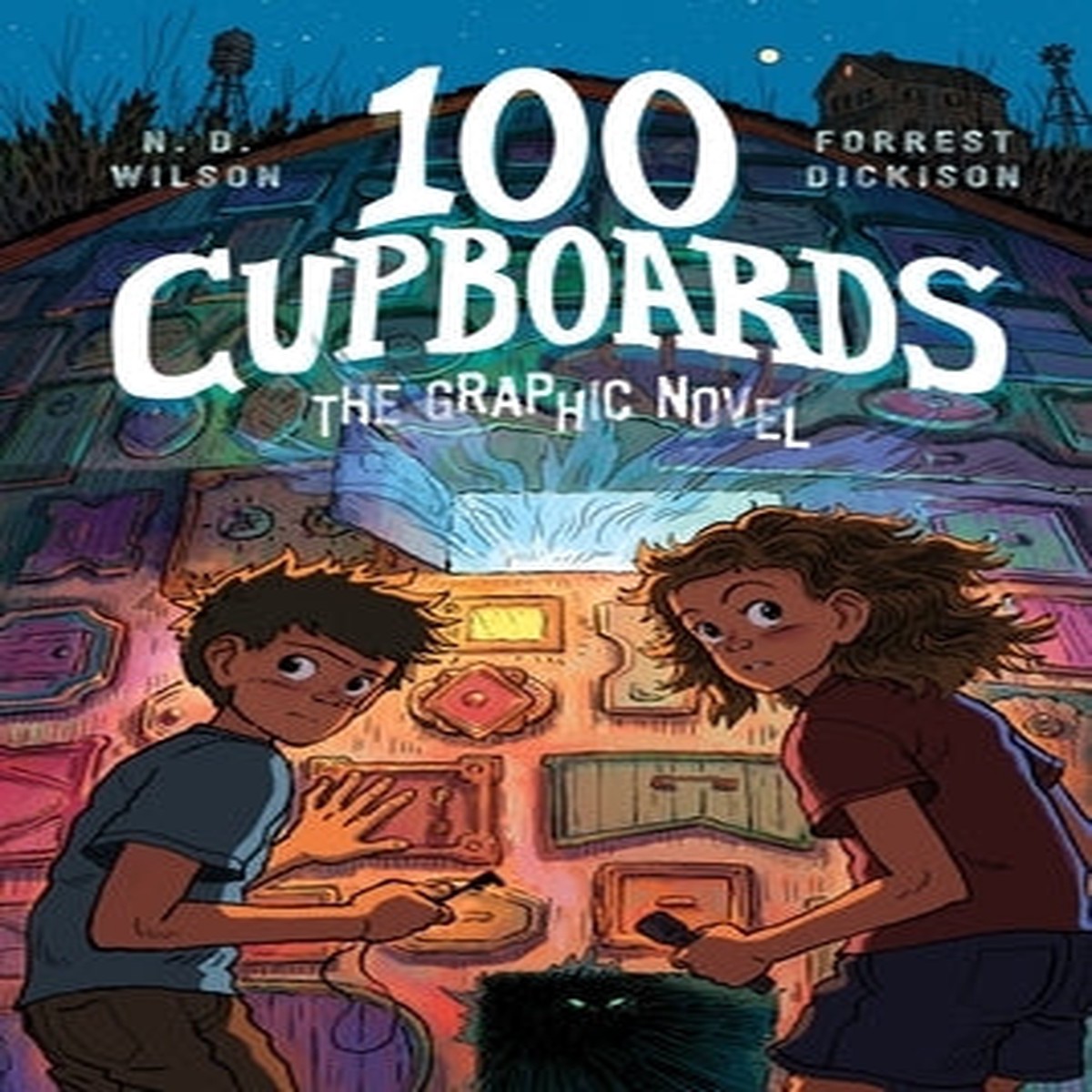 100 Cupboards: The Graphic Novel [Wilson, N. D.]