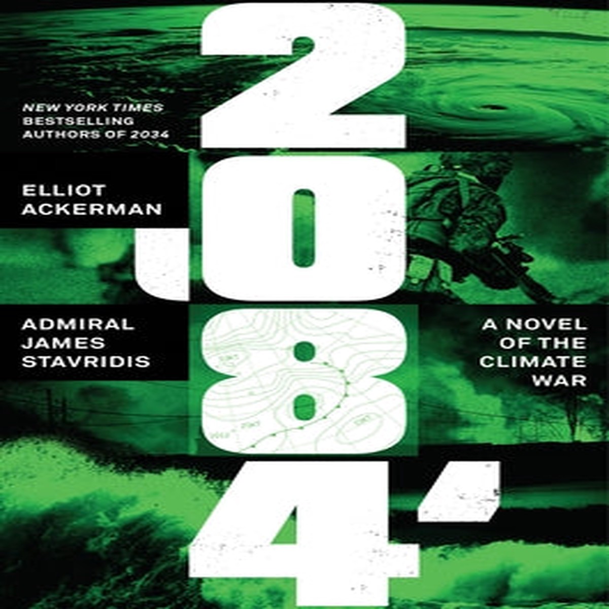 2084: A Novel of the Climate War [Ackerman, Elliot]