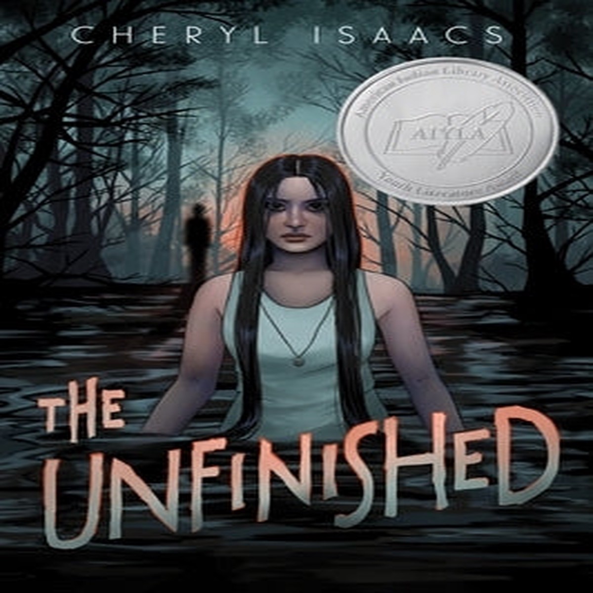 The Unfinished (Unfinished, 1) [Isaacs, Cheryl]