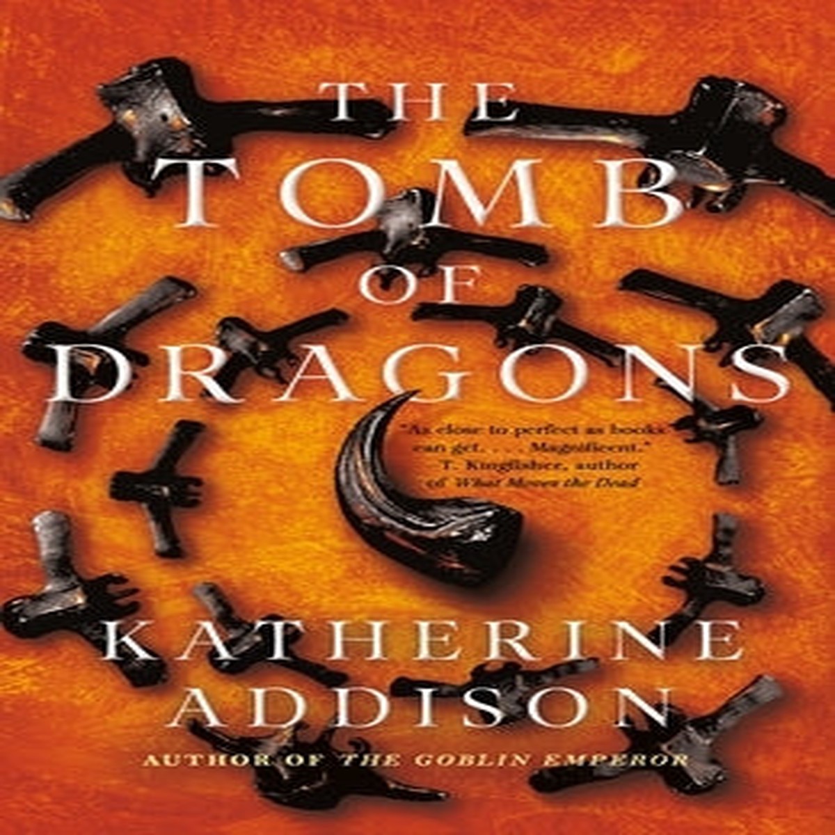 The Tomb of Dragons (Chronicles of Osreth, 3) [Addison, Katherine]