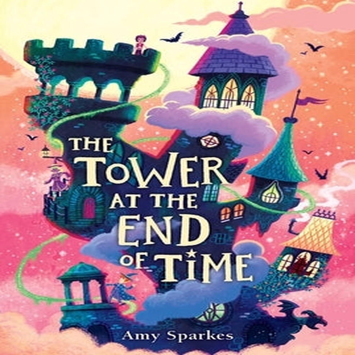 The Tower at the End of Time (The House at the Edge of Magic, 2) [Sparkes, Amy]
